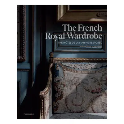 French Royal Wardrobe - Hanover, Jerome a Bauret, Gabriel