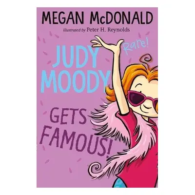 Judy Moody Gets Famous! - McDonald, Megan