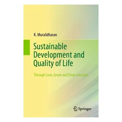 Sustainable Development and Quality of Life - Muralidharan, K.