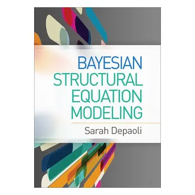 Bayesian Structural Equation Modeling - Depaoli, Sarah