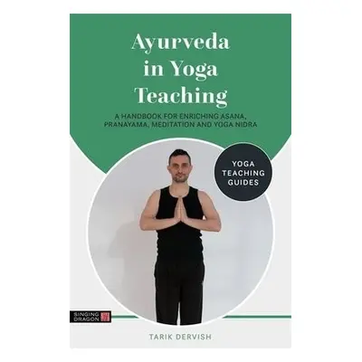 Ayurveda in Yoga Teaching - Dervish, Tarik