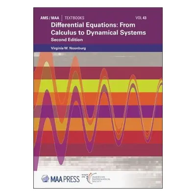 Differential Equations: From Calculus to Dynamical Systems - Noonburg, Virginia W.