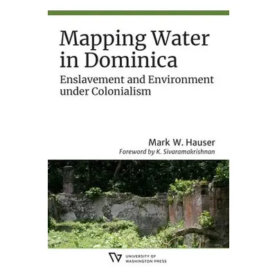 Mapping Water in Dominica - Hauser, Mark W.