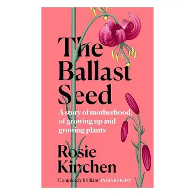 Ballast Seed - Kinchen, Rosie