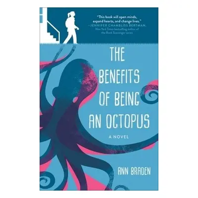 Benefits of Being an Octopus - Braden, Ann