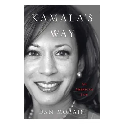 Kamala's Way - Morain, Dan