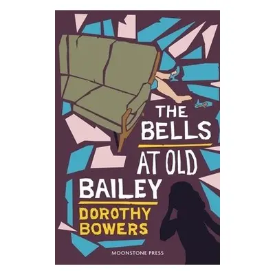 Bells at Old Bailey - Bowers, Dorothy