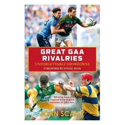 Great GAA Rivalries - Scally, John