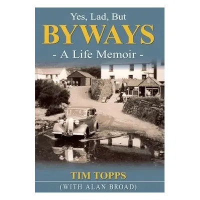 Yes Lad, But Byways - Topps, Tim