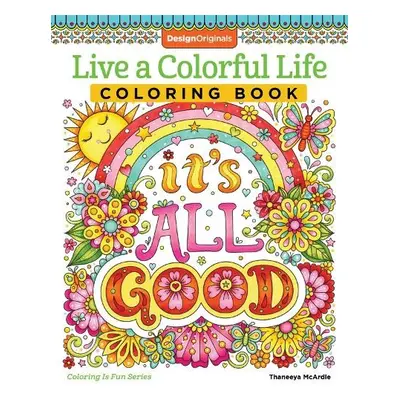 Live a Colourful Life Coloring Book - McArdle, Thaneeya