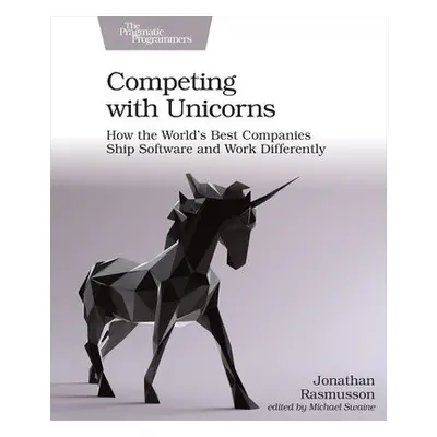 Competing with Unicorns - Rasmusson, Jonathan