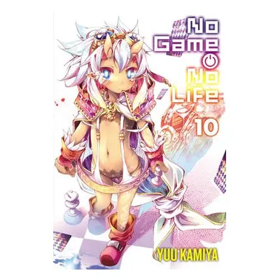 No Game No Life, Vol. 10 (light novel) - Kamiya, Yuu