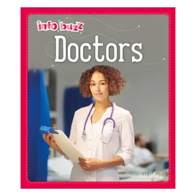 Info Buzz: People Who Help Us: Doctors - Howell, Izzi