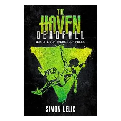 Haven: Deadfall - Lelic, Simon