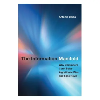 Information Manifold - Badia, Antonio (Associate Professor, University of Louisville)