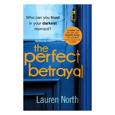 Perfect Betrayal - North, Lauren