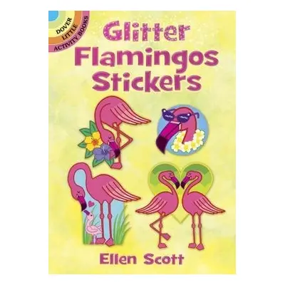 Glitter Flamingos Stickers - Scott, Ellen