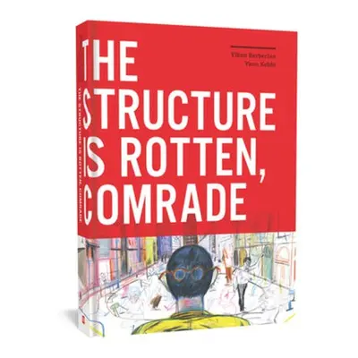 Structure is Rotten, Comrade - Bernerian, Viken a Kebbi, Yann