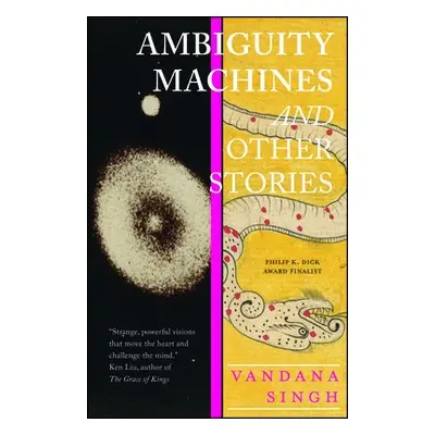 Ambiguity Machines - Singh, Vandana