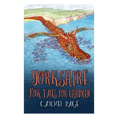 Yorkshire Folk Tales for Children - Page, Carmel