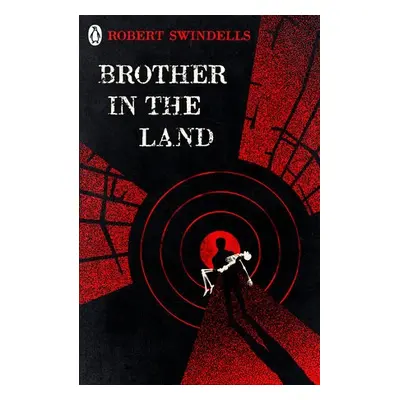 Brother in the Land - Swindells, Robert