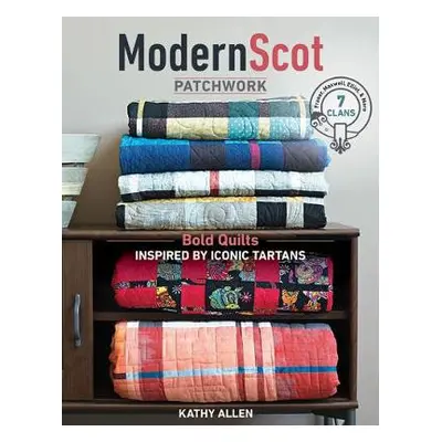 Modern Scot Patchwork - Allen, Kathy