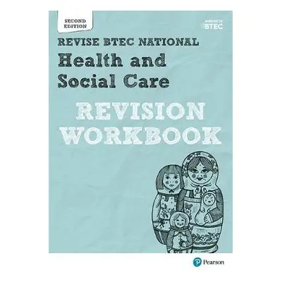 BTEC National Health and Social Care Revision Workbook - Shaw, Georgina a O'Leary, James a Hawor