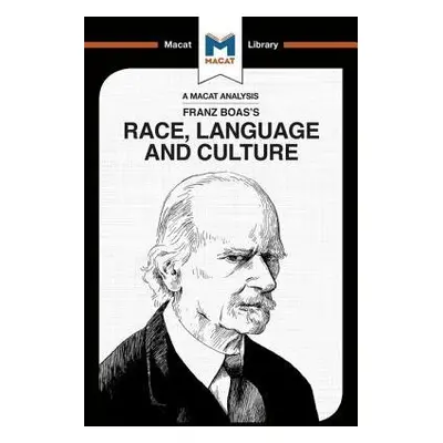 Analysis of Franz Boas's Race, Language and Culture - Seiferle-Valencia, Anna