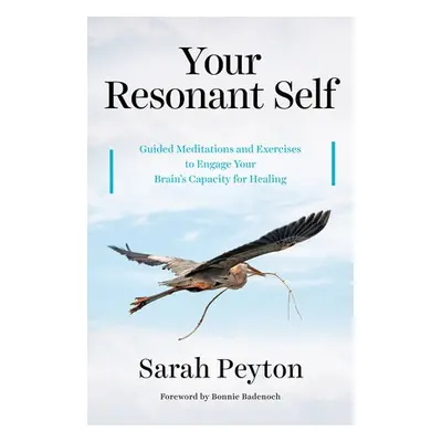 Your Resonant Self - Peyton, Sarah