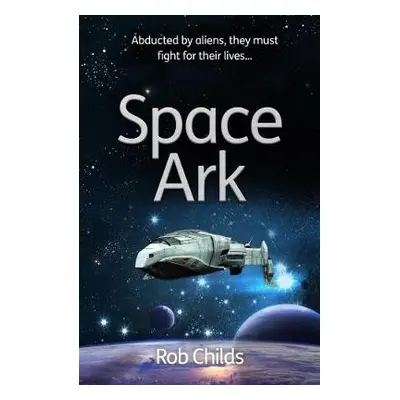 Space Ark - Childs, Rob