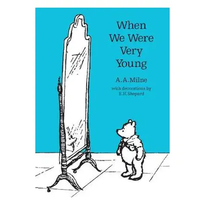 When We Were Very Young - Milne, A. A.