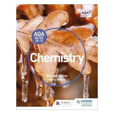 AQA GCSE (9-1) Chemistry Student Book - Grime, Richard a Henry, Nora