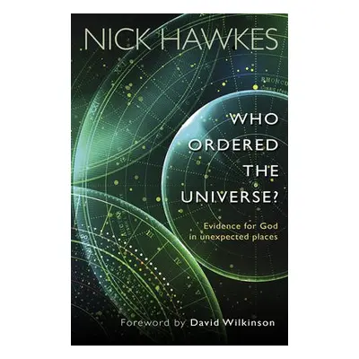 Who Ordered the Universe? - Hawkes, Nick