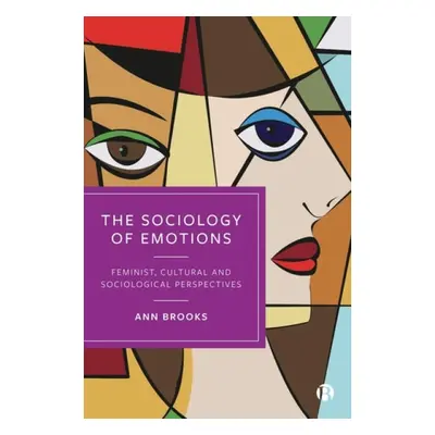 Sociology of Emotions - Brooks, Ann