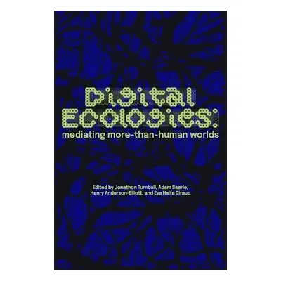 Digital Ecologies