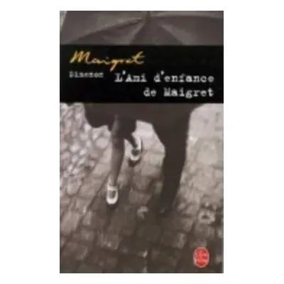 L'ami d'enfance de Maigret - Simenon, Georges