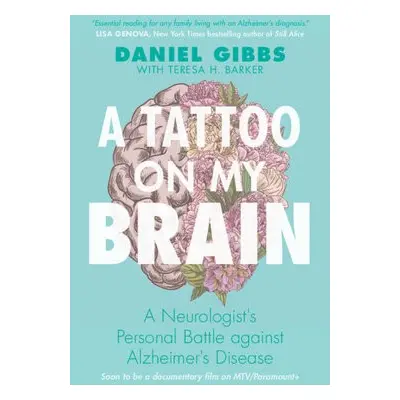 Tattoo on my Brain - Gibbs, Daniel a Barker, Teresa H.