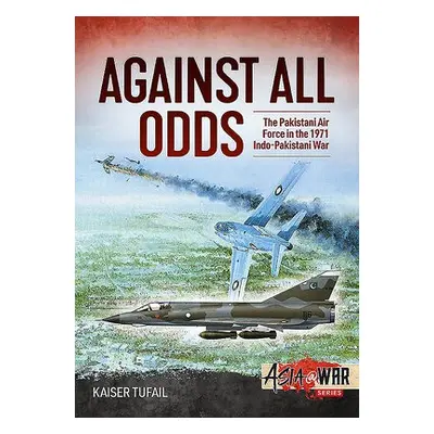 Against All Odds - Tufail, Kaiser