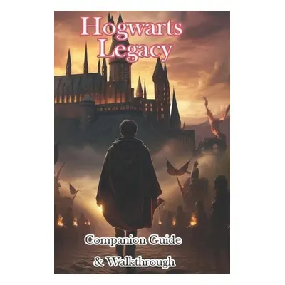 Hogwarts Legacy Companion Guide a Walkthrough - Ziraclass