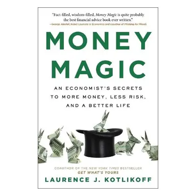 Money Magic - Kotlikoff, Laurence J