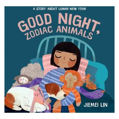 Good Night, Zodiac Animals - Lin, Jiemei