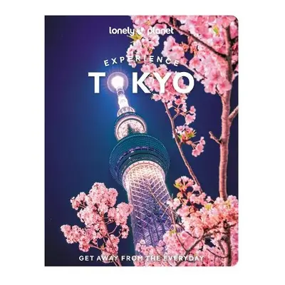 Lonely Planet Experience Tokyo - Lonely Planet