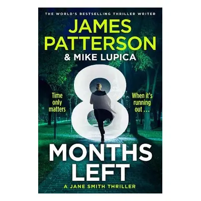 8 Months Left - Patterson, James