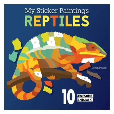 My Sticker Paintings: Reptiles - Powell, Logan