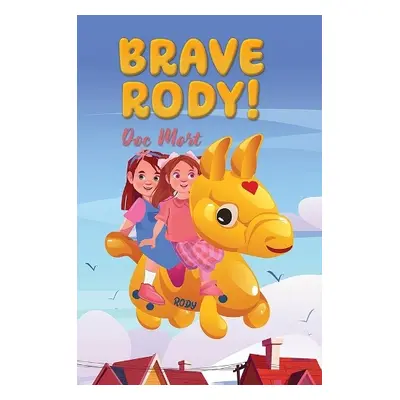 Brave Rody! - Mort, Doc