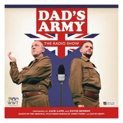 Dad's Army: The Radio Show - Perry, Jimmy a Croft, David