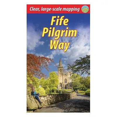 Fife Pilgrim Way - Weaver, Duncan a Megarry, Jacquetta