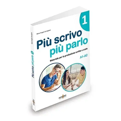 Piu scrivo piu parlo 1 (A1-A2) - Cernigliaro, Maria Angela