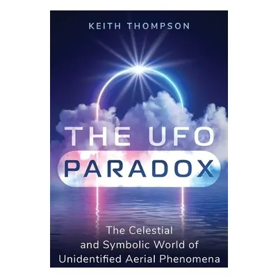 UFO Paradox - Thompson, Keith