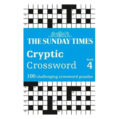 Sunday Times Cryptic Crossword Book 4 - The Times Mind Games a Biddlecombe, Peter